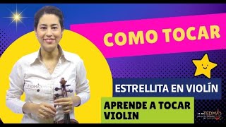 Clases de Violin  Como Tocar Estrellita en Violin PASO A PASO Tutorial COMPLETO y Curso Extra [upl. by Erie]