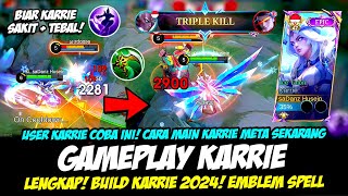 CARA MAIN KARRIE META SEKARANG❗KARRIE KUAT amp SAKIT❗BUILD KARRIE TERSAKIT 2024❗GAMEPLAY KARRIE GLOBAL [upl. by Adai]