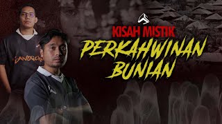 PENGAKUAN BERANI BERKAHWIN DENGAN PUTERI BUNIAN  ABU PART 1 [upl. by Annovaj]