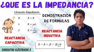 ¿Que es LA IMPEDANCIA ➤ IMPEDANCIA ELECTRICA 😱 IMPEDANCIA COMPLEJA y NOTACION FASORIAL REACTANCIA [upl. by Iba908]