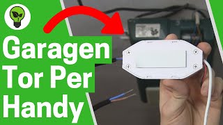 Garagentor per Handy Öffnen ✅ TOP ANLEITUNG Wie Torantrieb mit Smartphone App über Wlan Steuern [upl. by Damali]