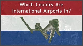 Which Country Are International Airports In [upl. by Swagerty28]