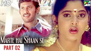 Marte Hai Shaan Se  New Released Action Hindi Dubbed Movie  Part 02  Vishal Prabhu Muktha [upl. by Aerdnahc]