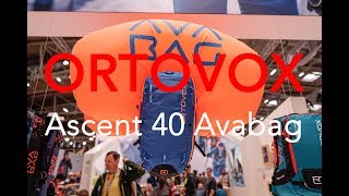 Ortovox Ascent 40 AVABAG at ISPO 2018 [upl. by Guglielmo]