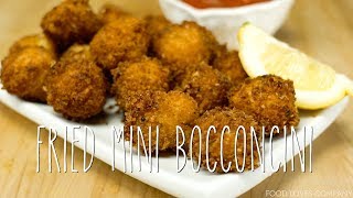 Fried Mini Bocconcini  Easy Appetizer Idea [upl. by Pain]