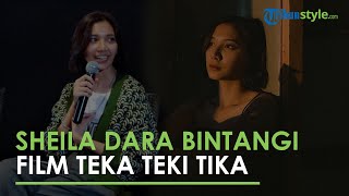 Sheila Dara Bintangi Film Teka Teki Tika Bergenre Drama Keluarga Tayang pada 23 Desember 2021 [upl. by Trill580]