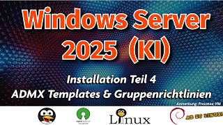 Windows Server 2025  Installation Teil 4  Gruppenrichtlinien Templates KI Einstellungen GERMAN [upl. by Ocirederf]