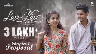 Love and Love Only  Chapter 1 Proposal  Romantic Web Series  Ann Mariya  Akshay  Aswin Krishna [upl. by Aggarwal790]