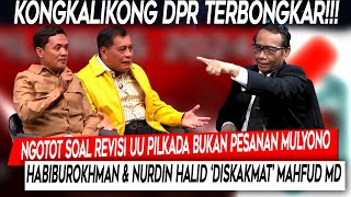 Terbongkar❗Ngotot Revisi UU Pilkada Bukan Pesanan Mulyono HabiburokhmanNurdin Diskakmat Mahfud [upl. by Biddick]