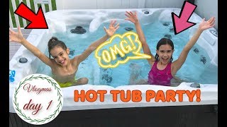 HOT TUB PARTY🎉 VLOGMAS DAY 1 [upl. by Elyod238]