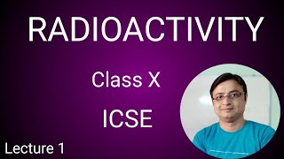 Radioactivity Class X ICSE [upl. by Orvah270]