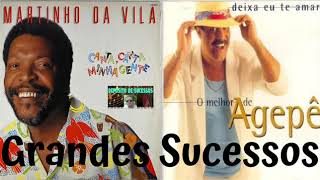 Agepê e Martinho da Vila Grandes Sucesso [upl. by Rokach]