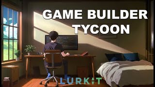 Lurkit 279  Game Builder Tycoon [upl. by Sugar]