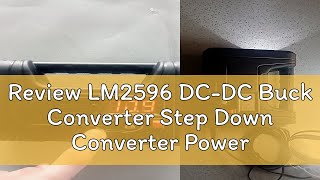 Review LM2596 DCDC Buck Converter Step Down Converter Power Supply Module [upl. by Line]