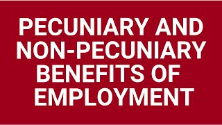 Pecuniary and nonpecuniary benefits of labour [upl. by Vladimir]