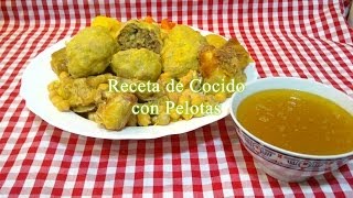 Cocido o puchero con pelotas receta tradicional [upl. by Letsou57]