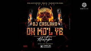 mixtape on mol ye by Dj casland2022 mp3 [upl. by Yznel]