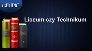 Liceum czy Technikum  co wybrać [upl. by Esinad]