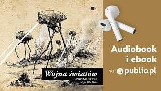 Wojna światów Herbert George Wells Audiobook PL [upl. by Nosylla]