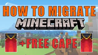 How to Migrate Your Minecraft Account  Get the FREE CAPE [upl. by Dupaix]