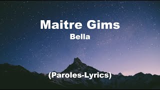 Maitre Gims  Bella  ParolesLyrics [upl. by Maillil165]