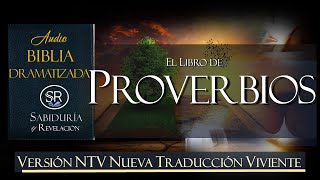 LIBRO DE PROVERBIOS COMPLETO AUDIO BIBLIA NTV DRAMATIZADA NUEVA TRADUCCION VIVIENTE [upl. by Valonia99]