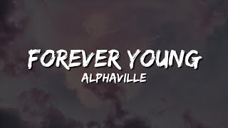 Alphaville  Forever Young Lyrics [upl. by Ahsym53]