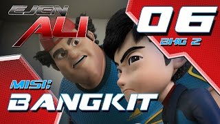 Ejen Ali Episod 6 Bhg 2  Misi  BANGKIT [upl. by Bussey461]