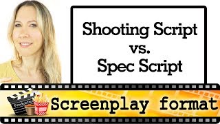 Film Shooting script vs Spec Script  screenplay format [upl. by Oikim]