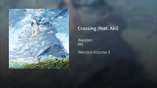 Crossing feat Aki [upl. by Alemap]