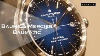 Baume amp Mercier  luxe et haute technicité horlogère accessibles [upl. by Fawcette]