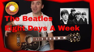 Eight Days A Week Lesson  The Beatles  Acoustic Guitar [upl. by Assyral]