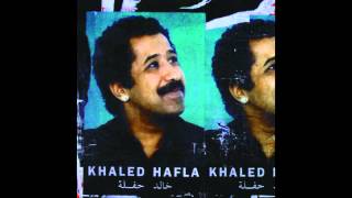 Aïcha  Khaled  Hafla Album [upl. by Nosraep540]