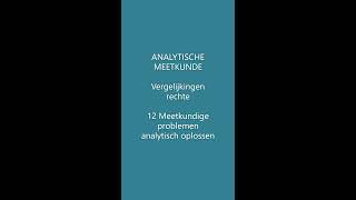 Meetkundige problemen analytisch oplossen [upl. by Surovy]