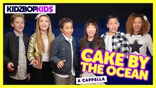 KIDZ BOP Kids  Cake By The Ocean A Cappella KIDZ BOP 32 [upl. by Angelis]