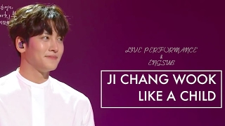 JI CHANG WOOK  LIKE A CHILD COVER LIVE LYRICENGSUB [upl. by Eybbob724]