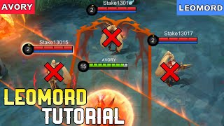 🐎 Leomord Tutorial  Avory  Mobile Legends [upl. by Enicnarf]