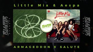 Aepsa amp Little Mix  Armageddon X Salute By Blanter Mashups [upl. by Hamlet]