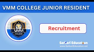 VMM College Junior Resident Recruitment 2024 [upl. by Ayikal]