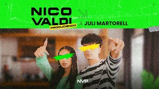 Nico Valdi Produciendo a Juli Martorell [upl. by Feola]