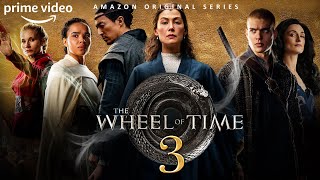 The Wheel Of Time Season 3 Release Date Trailer amp What To Expect [upl. by Aowda]