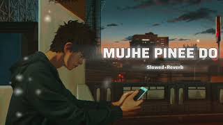 MUJHE PINEE DO LOFI  DARSHAN RAVAL [upl. by Ahsienar]