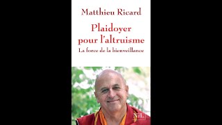 laltruisme avec Matthieu Ricard [upl. by Sheline]