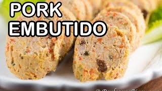 Pork Embutido Recipe  Steamed Filipino Meatloaf  How to Make Embutido  Panlasang Pinoy [upl. by Bilbe]