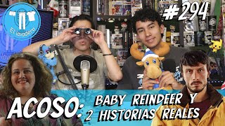 El Lavadero Episodio 294 ACOSO Serie Baby reindeer y 2 historias reales [upl. by Tersina]