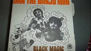 Dan The Banjo Man Black Magic 1974 [upl. by Brooking]