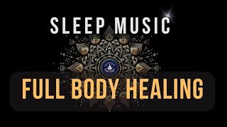 BLACK SCREEN SLEEP MUSIC ☯ All 9 solfeggio frequencies ☯ Full body Healing [upl. by Alael474]