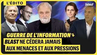 GUERRE DE LINFORMATION  BLAST NE CÉDERA JAMAIS AUX MENACES ET AUX PRESSIONS [upl. by Nauqas]