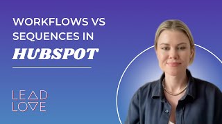 Workflows vs Sequences in HubSpot  What’s The Difference [upl. by Ahtelrac512]