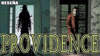 ❇PROVIDENCE SAGA COMPLETA❇  ‼️UNA GRAN ODA A LOVECRAFT CON UN RITMO MUY IRREGULAR‼️ [upl. by Toffic]